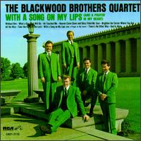 With a Song On My Lips - The Blackwood Brothers