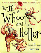 With a Whoop and a Holler - Van Laan, Nancy