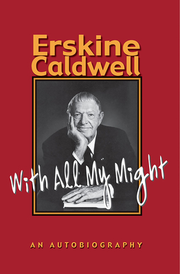 With All My Might: An Autobiography - Caldwell, Erskine