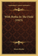 With Botha in the Field (1915)