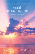 With God, Nothing Is Impossible: Walking in the Way
