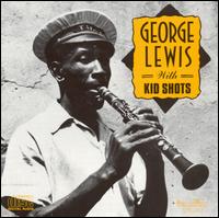 With Kid Shots - George Lewis