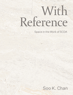 With Reference: Space in the Work of Scda