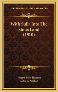 With Sully Into the Sioux Land (1910)