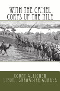 With the Camel Corps Up the Nile