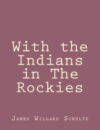 With the Indians in The Rockies