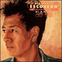 With These Hands [Bonus Disc] - Alejandro Escovedo