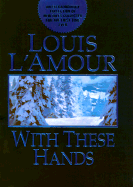 With These Hands - L'Amour, Louis