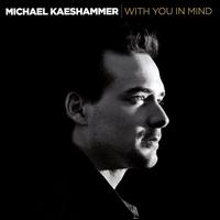 With You in Mind - Michael Kaeshammer