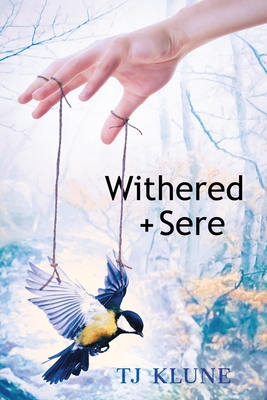 Withered + Sere - Klune, Tj