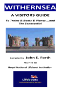 Withernsea - A Visitors Guide to Trains & Boats & Planes....and The Sandcastle!