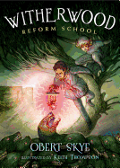 Witherwood Reform School: Reform School