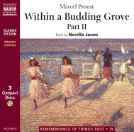 Within a Budding Grove: Part 2 - Proust, Marcel, and Jason, Neville (Read by)