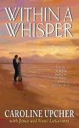 Within a Whisper: A True Story