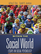 Within the Social World: Essays in Social Psychology - Chin, Jeffrey, and Jacobson, Cardell K