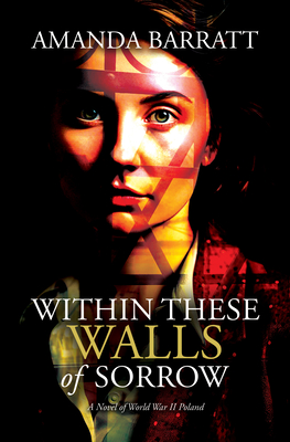 Within These Walls of Sorrow - Barratt, Amanda