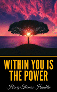 Within You Is The Power