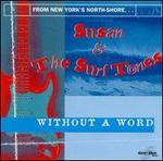 Without a Word - Susan & the Surftones