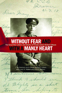 Without fear and with a manly heart: The Great War Letters and Diaries of Private James Herbert Gibson