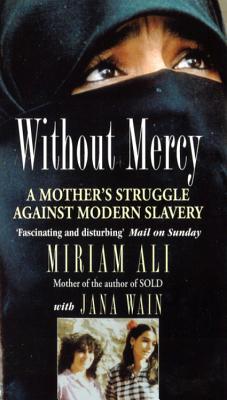 Without Mercy - Ali, Miriam
