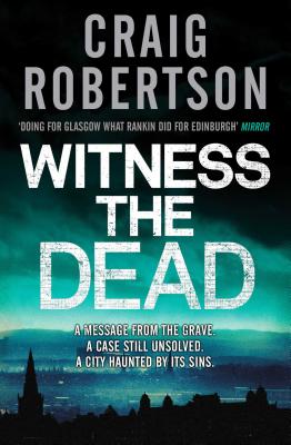 Witness the Dead - Robertson, Craig