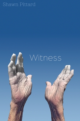 Witness - Pittard, Shawn