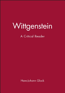 Wittgenstein: A Critical Reader