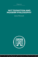 Wittgenstein and Modern Philosophy