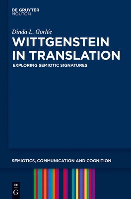 Wittgenstein in Translation: Exploring Semiotic Signatures - Gorle, Dinda L