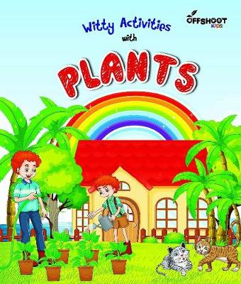 Witty Activities With Plants - Offshoot Books, Offshoot Books