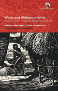 Wives and Widows at Work: Women's Labour in Agrarian Bengal, Then and Now