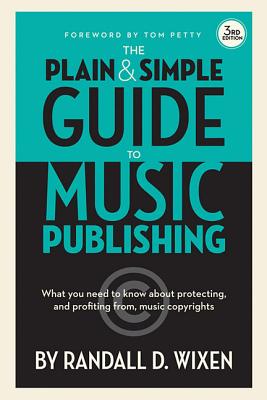 Wixen Randall D Plain & Simple Guide to Music Publishing Bam Book - Wixen, Randall D