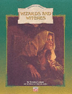 Wizards and Witches (part of the "Enchanted World" Series - Lehane, Brendan, and the editors of Time-Life Books