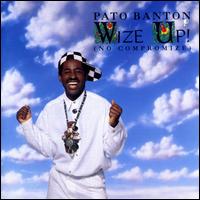 Wize Up! (No Compromize) - Pato Banton