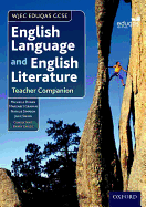 WJEC Eduqas GCSE English Language and English Literature: Teacher Companion