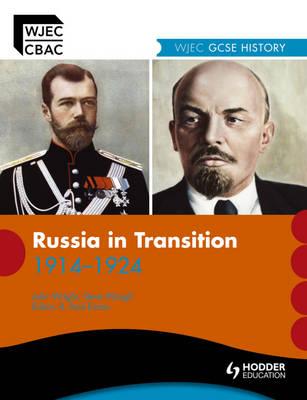 WJEC GCSE History: Russia in Transition 1905-1924 - Waugh, Steve, and Wright, John