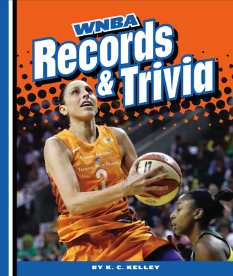 WNBA Records and Trivia - Kelley, K C