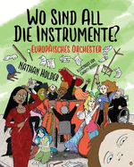Wo Sind All Die Instrumente? Europisches Orchester