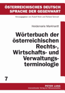Woerterbuch Der Oesterreichischen Rechts-, Wirtschafts- Und Verwaltungsterminologie: 2., Durchgesehene Auflage