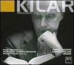 Wojciech Kilar: Piano Concerto; Choral Prelude; Orawa