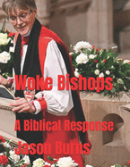 Woke Bishops: A Biblical Response