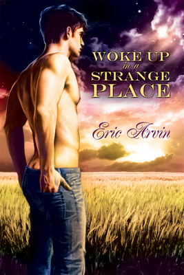 Woke Up in a Strange Place - Arvin, Eric