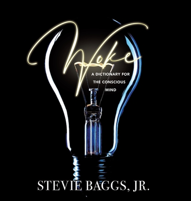 Woke - Baggs, Stevie, Jr.