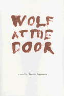Wolf at the Door - Jeppesen, Travis