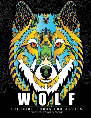 Wolf Coloring Books for Adults: Amazing Wolves Design (Animal Coloring Books for Adults) - Jupiter Coloring, and Adult Coloring Books