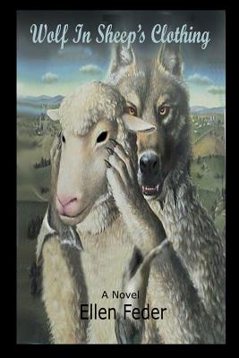 Wolf in Sheep's Clothing - Feder, Ellen