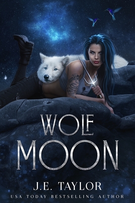 Wolf Moon - Taylor, J E