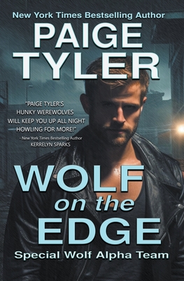 Wolf on the Edge - Tyler, Paige