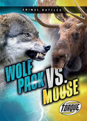 Wolf Pack vs. Moose - Sommer, Nathan