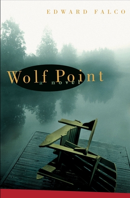 Wolf Point - Falco, Ed